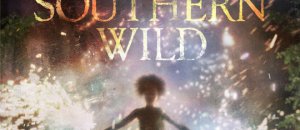 Beasts of the Southern Wild