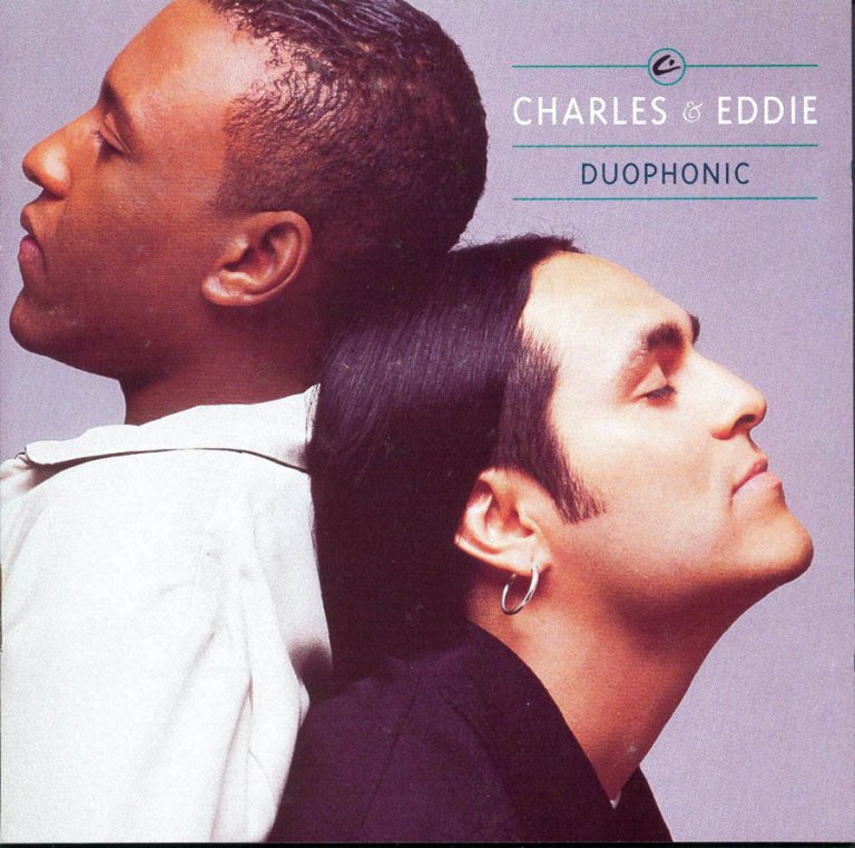 Charles & Eddie Would I Lie To You (1993)