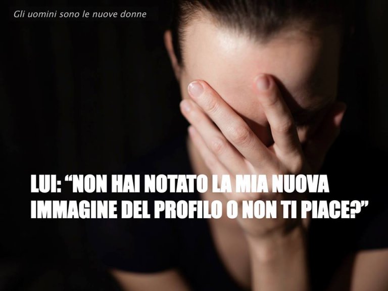 Gli uomini sono le nuove donne