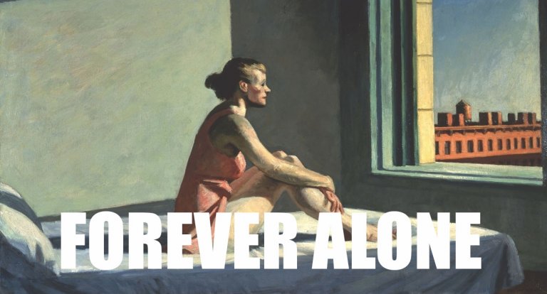 Forever alone