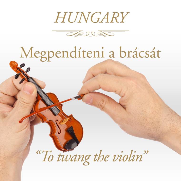 Ungheresi, popolo di musicisti. Sarà per quello, o per la mossa tipica dell'archetto sulle corde, che paragonano l'azione di autosesso al suonare il violino.