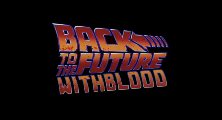 Back To The Future With Blood