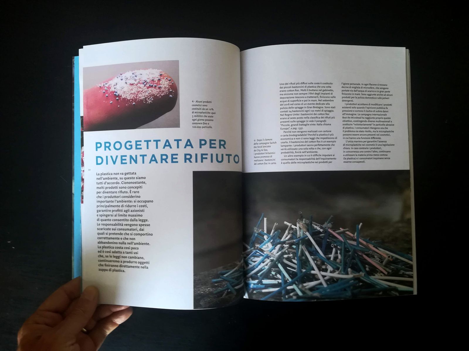 C'è della plastica che in pratica è progettata per diventare subito un rifiuto